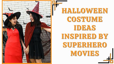 Halloween Costume Ideas Inspired By Superhero Movies