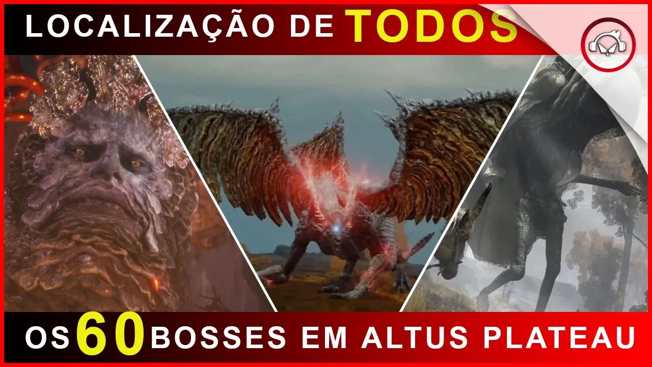 Elden Ring, A localização de todos os 60 BOSSES em Altus Plateau | super-Dica #1