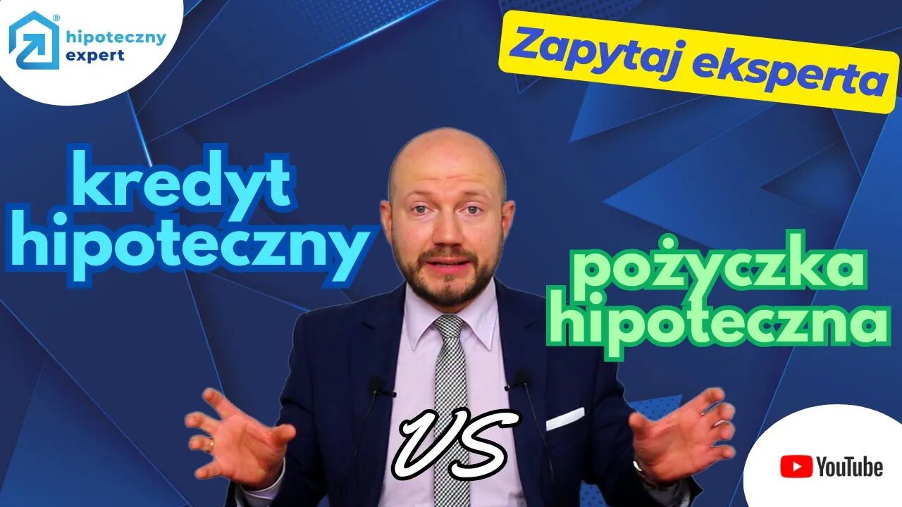 kredyt hipoteczny VS pożyczka hipoteczna- ZAPYTAJ EXPERTA