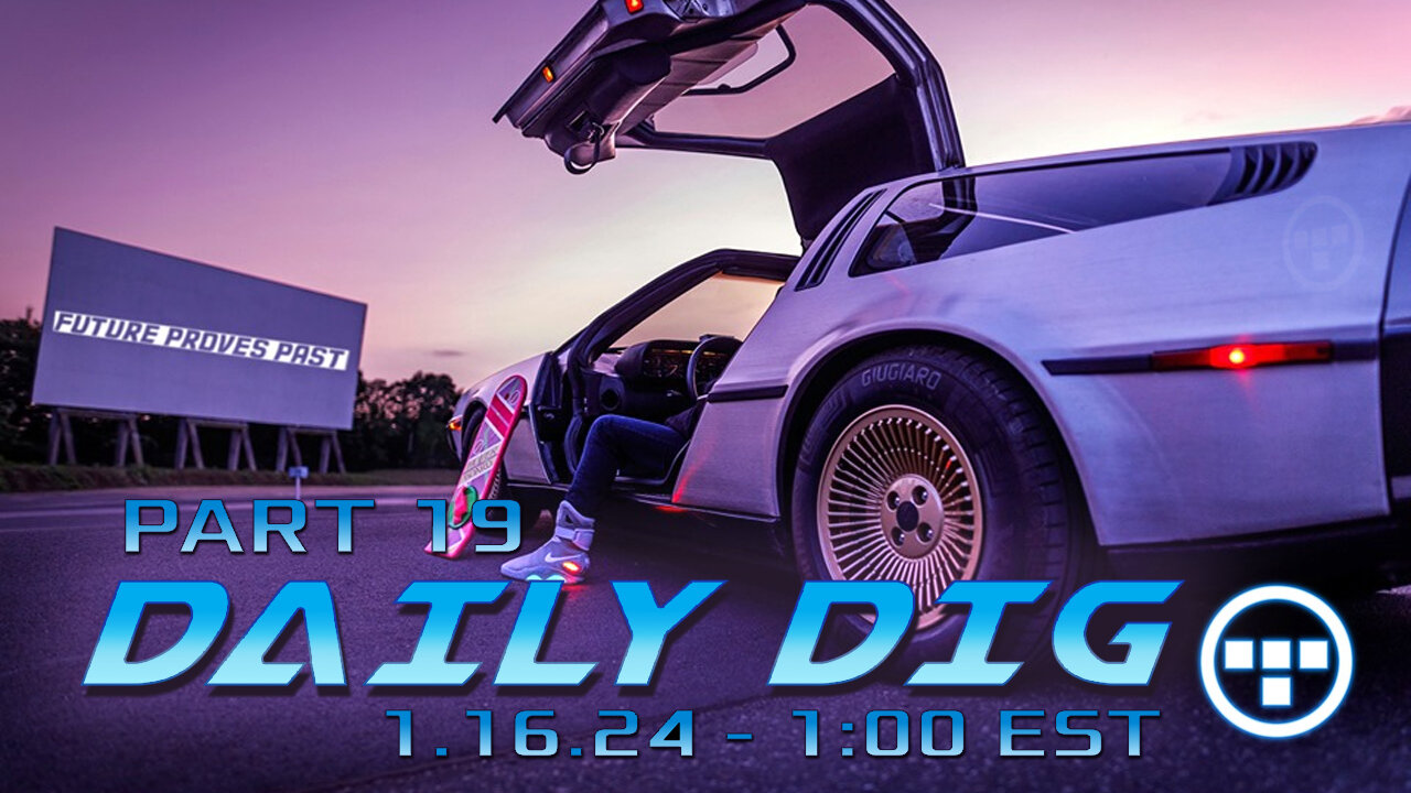 🔴DAILY DIG - Tron - Part 19 - 1.16.24 1:00 EST🔴