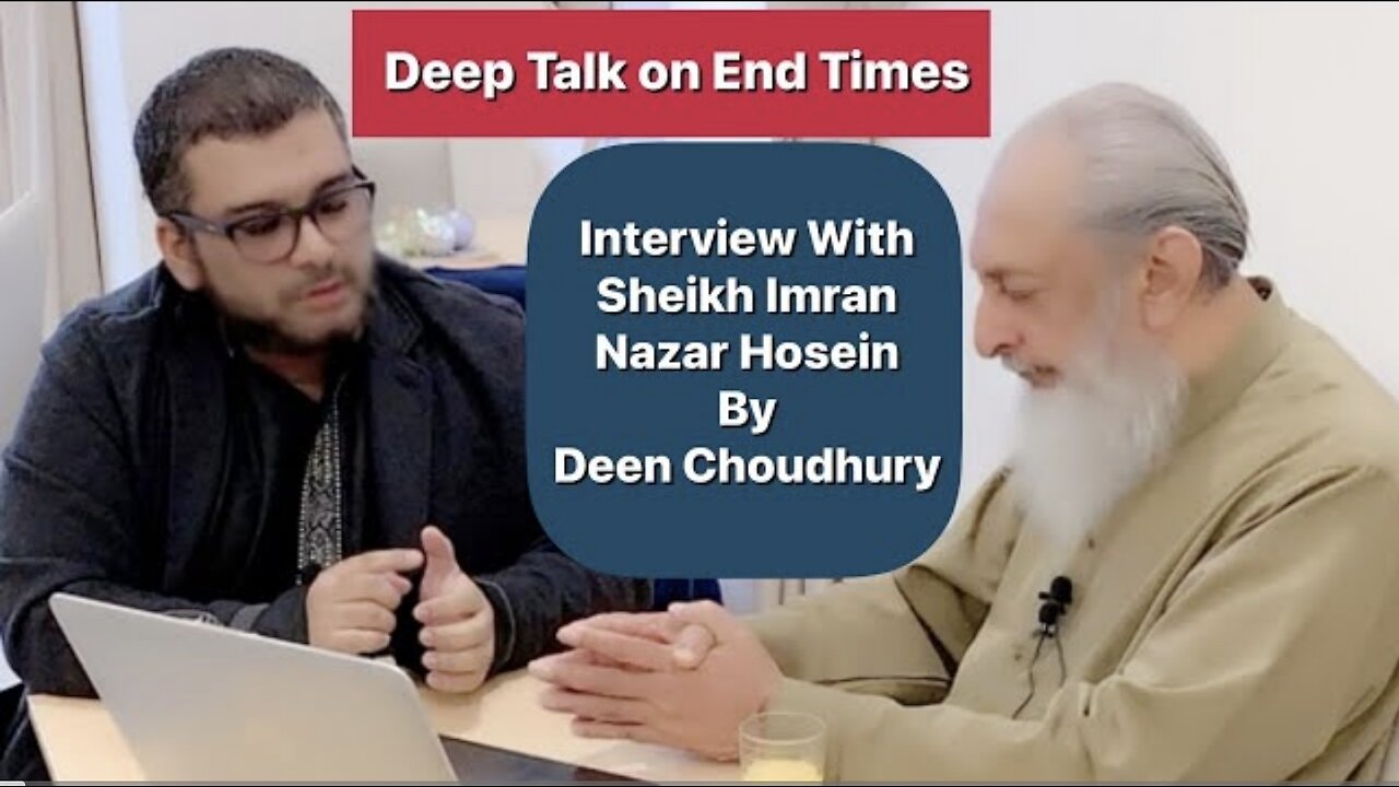 Deep Talk on End Times with Sheikh Imran Hosein