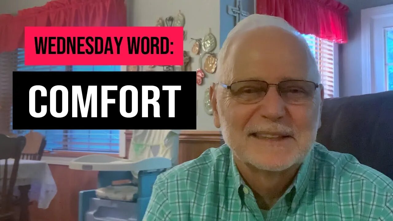 Wednesday Word: Comfort