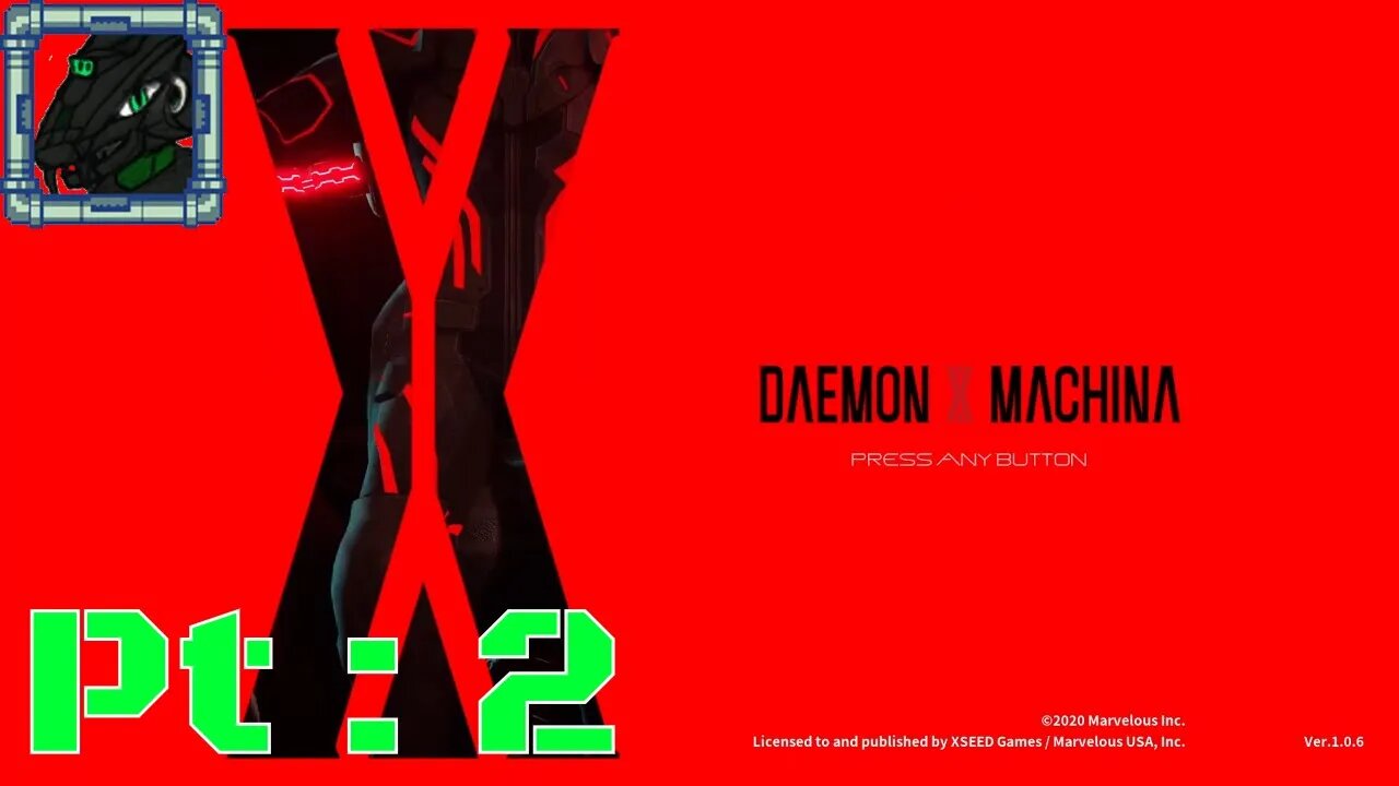 Daemon X Machina Pt 2 {A few new characters I don't like, but over all still having a blast}