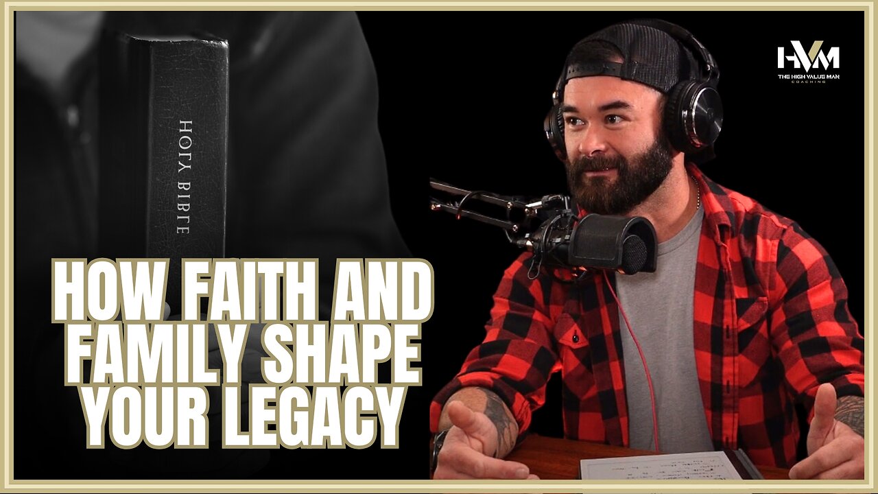 How Faith and Family Shape Your Legacy