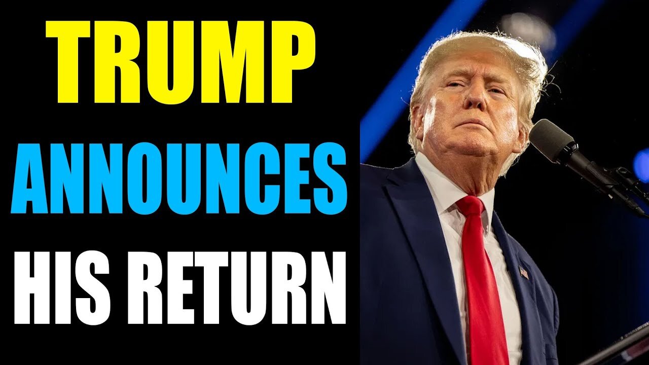 CRITICAL TIME! AMERICA'S COMEBACK STARTS RIGHT NOW: TRUMP ANNOUNCES HIS RETURN!