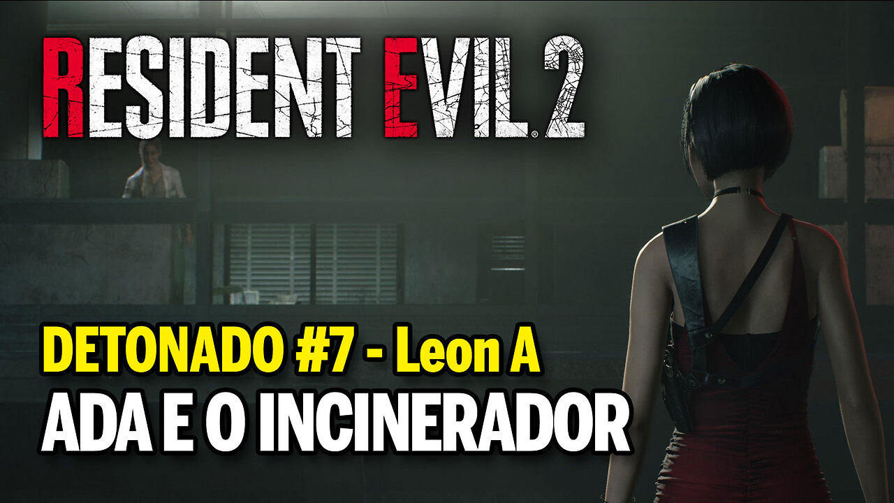 RESIDENT EVIL 2 Remake (PC) Detonado #7 Leon A - Ada e o Incinerador