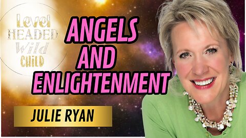 JULIE RYAN: 12 PHASES OF TRANSITION (DEATH) & RATIONAL VS IRRATIONAL FEAR (EPISODE #16)
