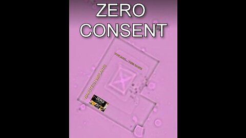 ZERO CONSENT