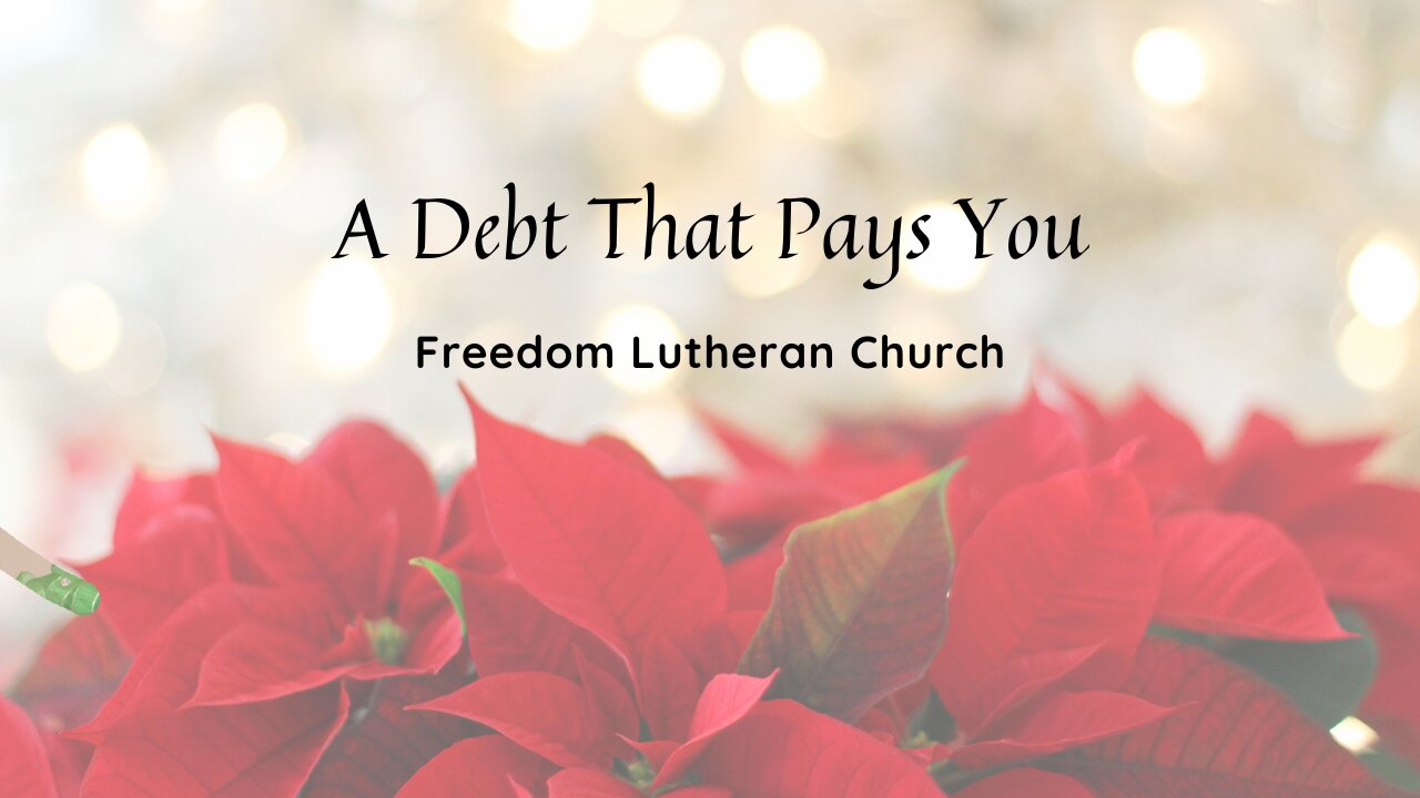 "A Debt That Pays You" November 27, 2022