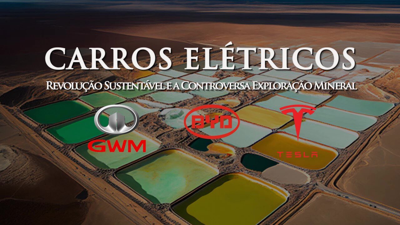 CARROS ELÉTRICOS E A EXPLORAÇÃO MINERAL