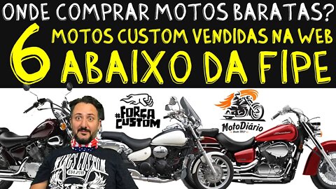 Onde Encontrar MOTO BARATA? 6 motos CUSTOM vendidas na WEB, ABAIXO DA FIPE