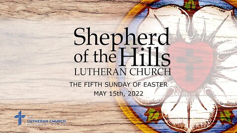 2022-05-15 : THE FIFTH SUNDAY OF EASTER