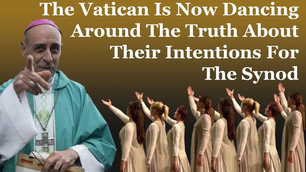 The Vatican Is Now Dancing Around The Truth About Their Intentions For The Synod