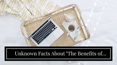 Unknown Facts About "The Benefits of Being Location Independent: Freedom, Flexibility, and Adve...