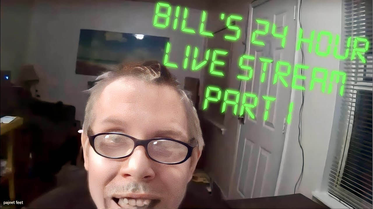 Bill Chaffin 24 HOUR LIVE STREAM HIGHLIGHTS! (Part 1)