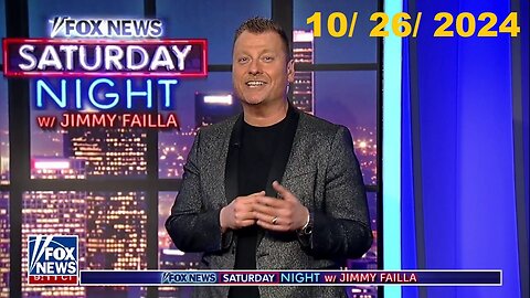 FOX News Saturday Night w/ Jimmy Failla (Full Episode) | October 26, 2024