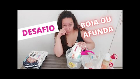 DESAFIO: BOIA OU AFUNDA