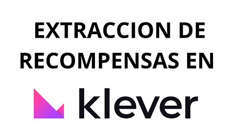 Así se extraen las recompensas por delegación y staking de la criptomoneda Klever