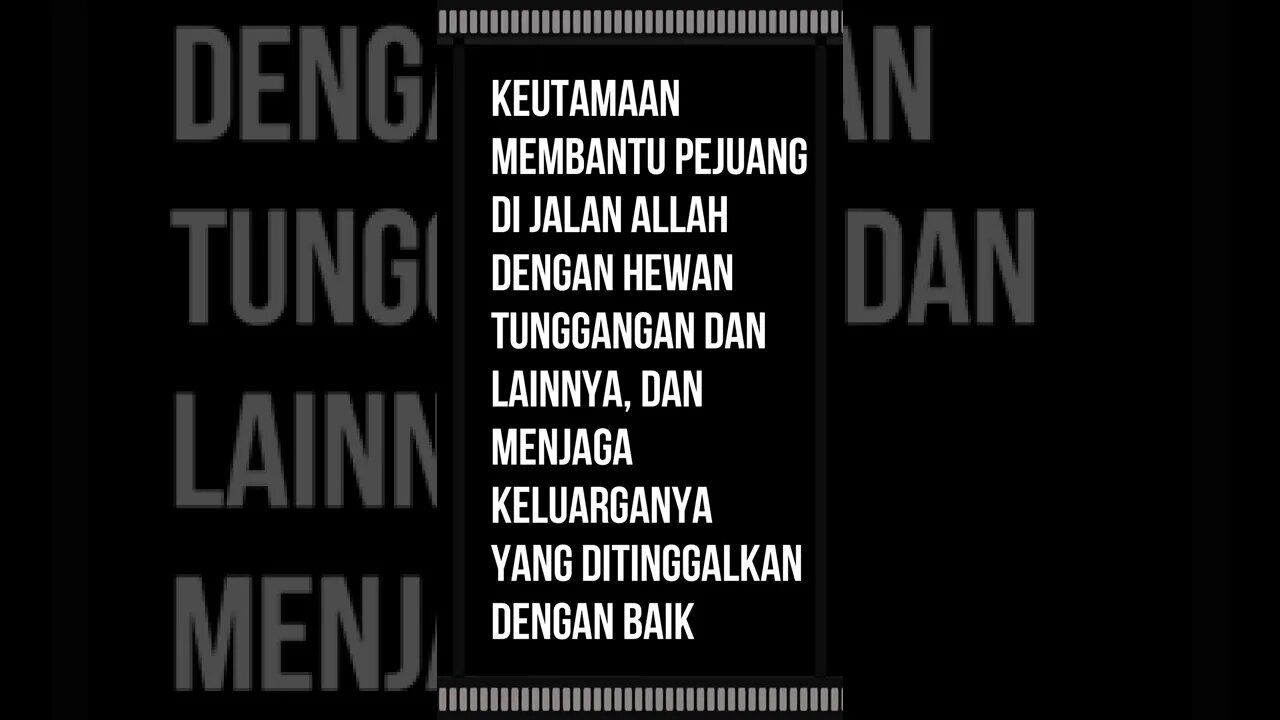 Keutamaan membantu pejuang di jalan Allah dengan hewan tunggangan dan lainnya, dan menjaga keluargan