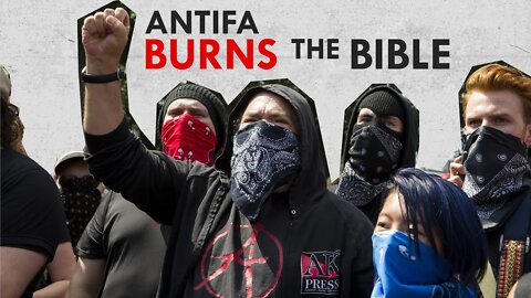 Antifa Burns The Bible