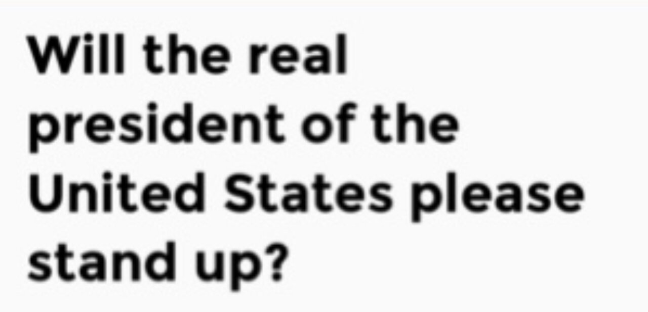 Will the real President please stand up?