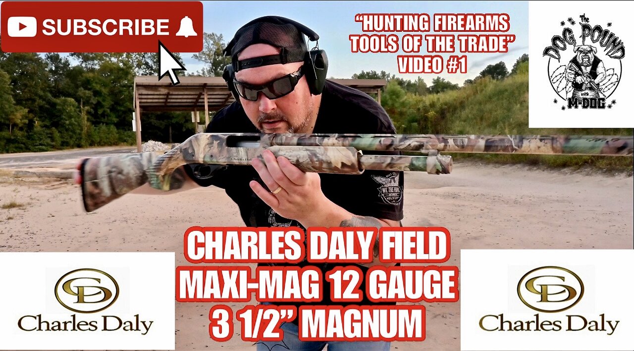 CHARLES DALY FIELD MAXI-MAG 12 GAUGE 3 1/2” MAGNUM REVIEW! HUNTING FIREARMS VIDEO #1!