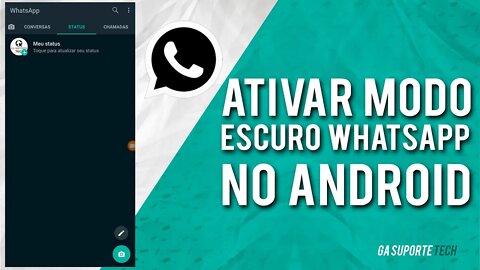 Como ativar o MODO ESCURO não oficial do WhatsApp no Android