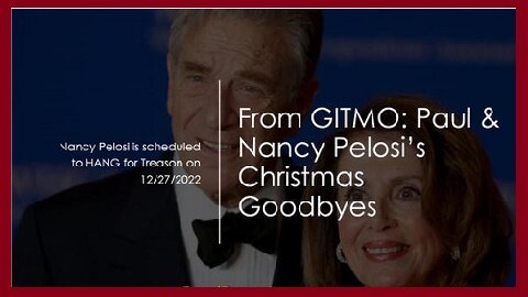 From GITMO: The Paul & Nancy Pelosi Christmas Goodbyes!!