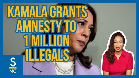 Kamala Harris Grants Quiet Amnesty To 1 Million Illegals