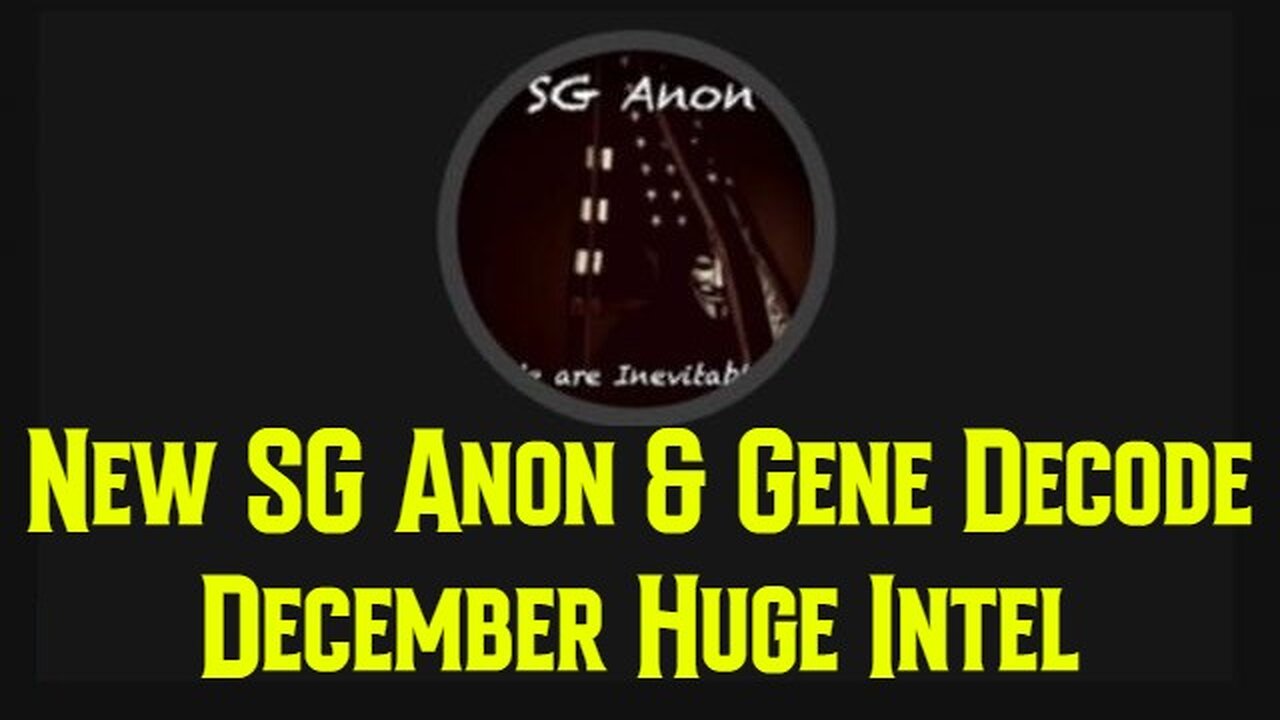 New SG Anon & Gene Decode December Huge Intel: "Aussie-USA Rd Table w Capt Kyle"