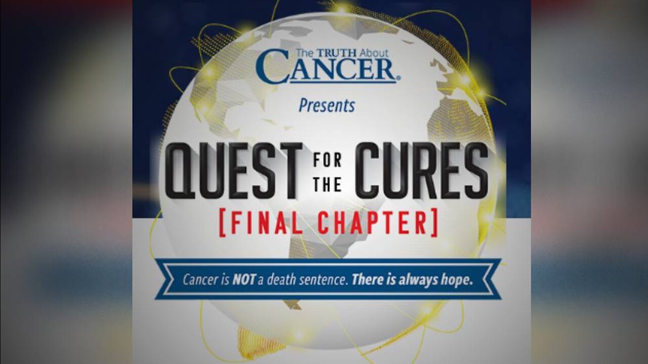 ‘The Truth About Cancer’ Is About To Expose The Entire Cancer Grift & How We’ve Been Lied To