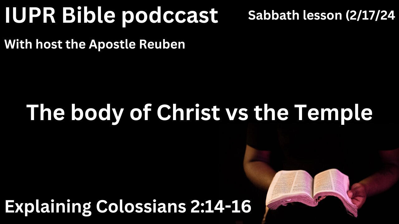 Body of Christ vs the Temple! (Colossians 2:14-16)