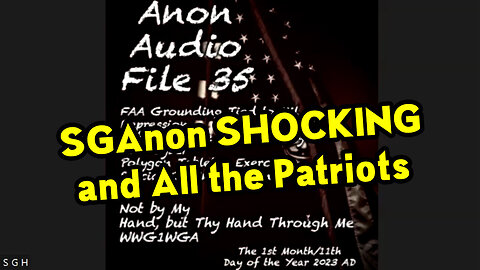 SGAnon SHOCKING and All the Patriots "Go to Trump"