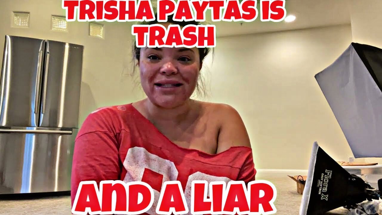 Trisha Paytas Is Garbage And A Liar | Trisha Paytas Podcast | Cecilia Lee