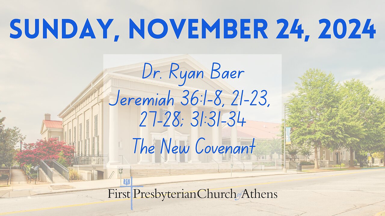 First Presbyterian Church; Athens, GA; November 24th, 2024