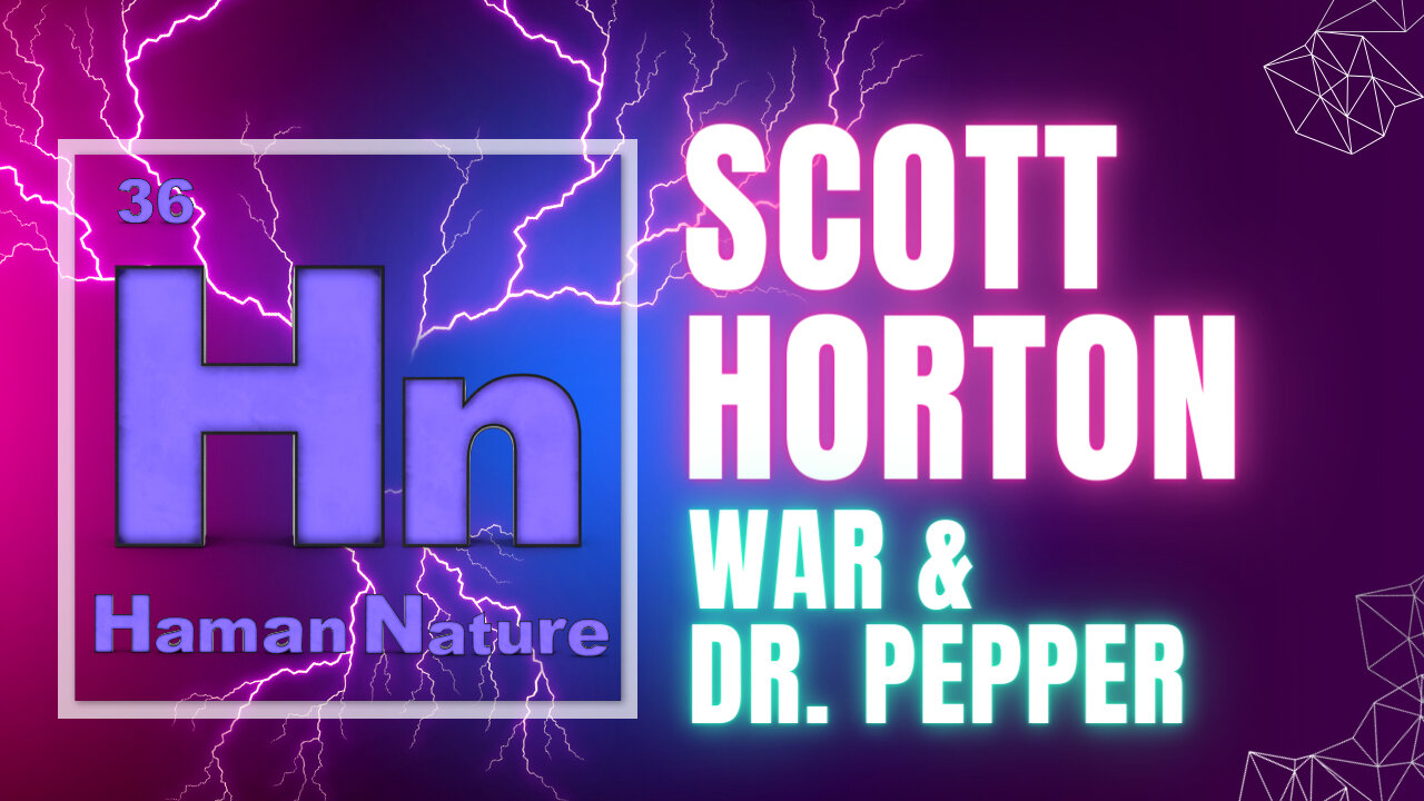 The GREAT Scott HORTON | Hn 36