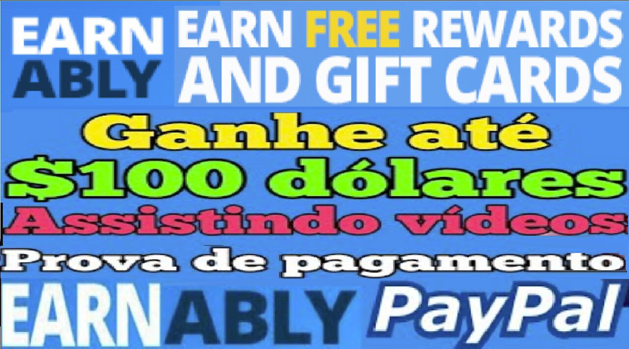 【EARNABLY Passo a Passo】Ganhe de $1 a $100 dólares no PAYPAL Assistindo vídeos | Renda Extra