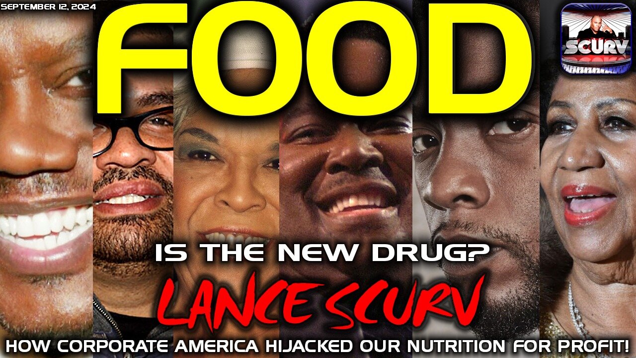 FOOD IS THE NEW DRUG? | HOW CORPORATE AMERICA HIJACKED OUR NUTRITION FOR PROFIT! | LANCESCURV