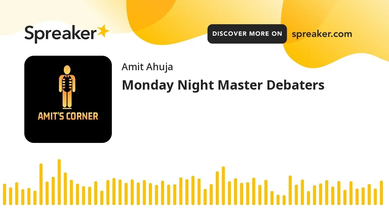 Monday Night Master Debaters (part 7 of 7)