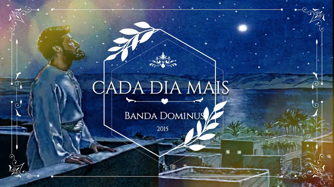 BANDA DOMINUS (CD Contemplar o Senhor | 2005) 02. Cada Dia Mais ヅ