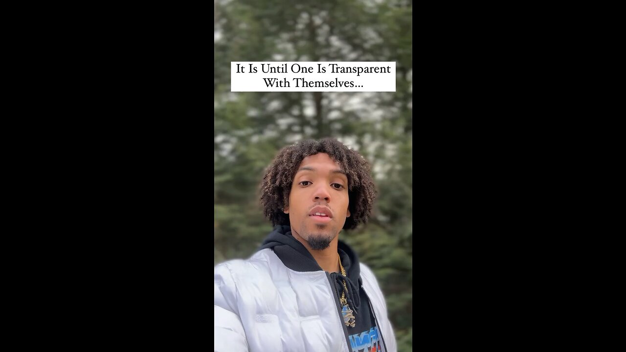 It Is Until One Is Transparent With Themselves… | Inspiration Is Key