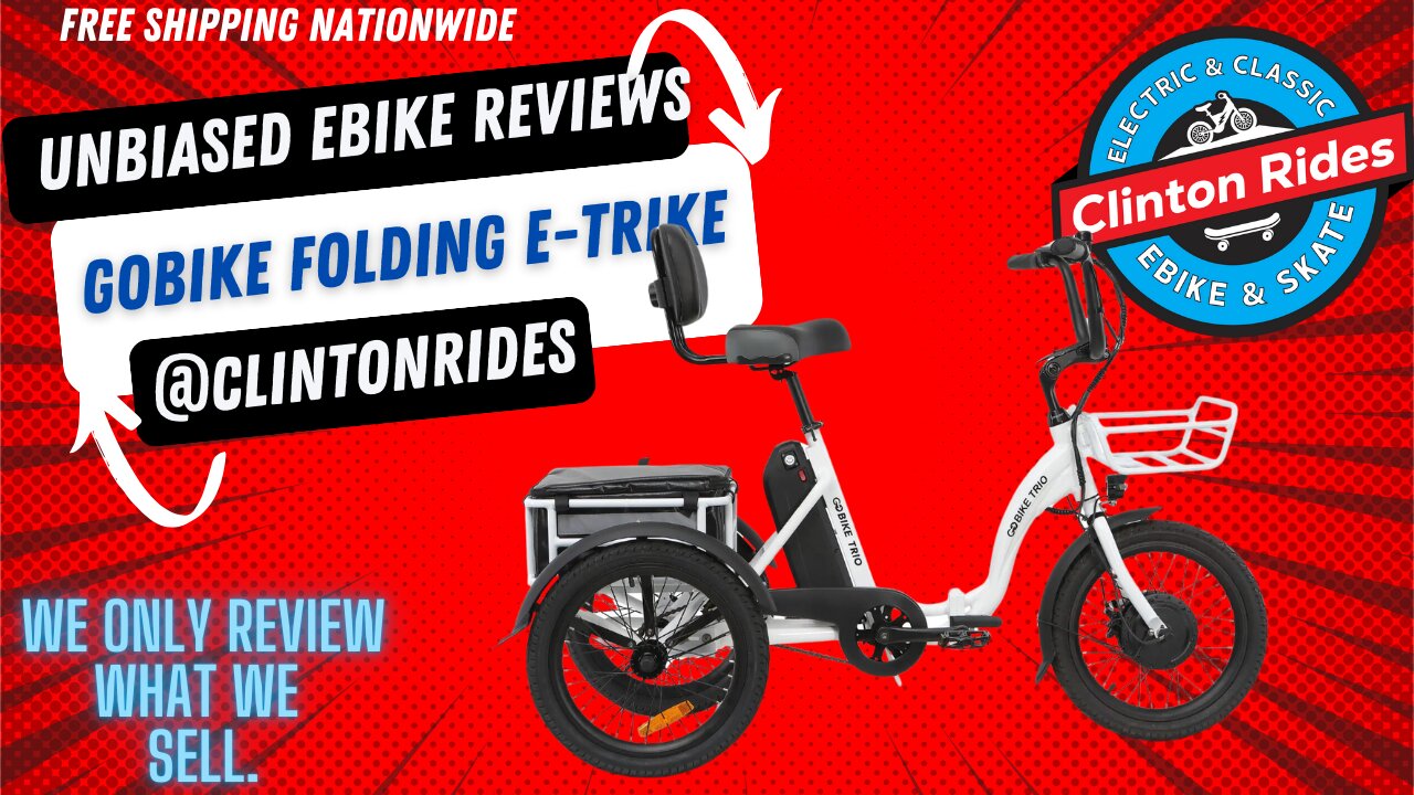 Clinton Rides | UnBiased Review | GoBike Folding E-Trike | Fast & Fun