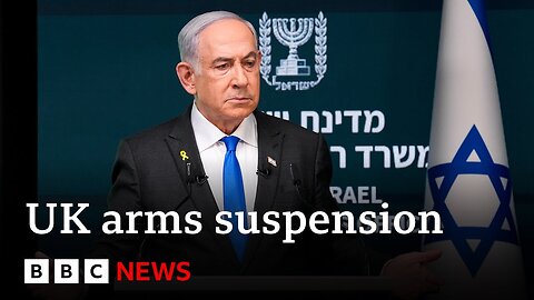 Netanyahu calls UK arms suspension to Israel ‘shameful’ | BBC News