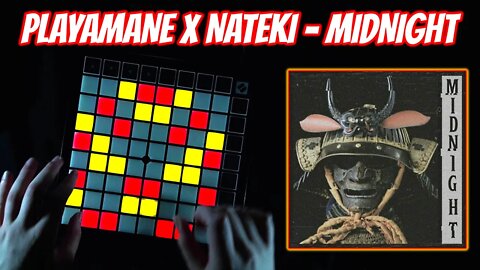 PLAYAMANE X Nateki - Midnight // Launchpad Cover / Remix