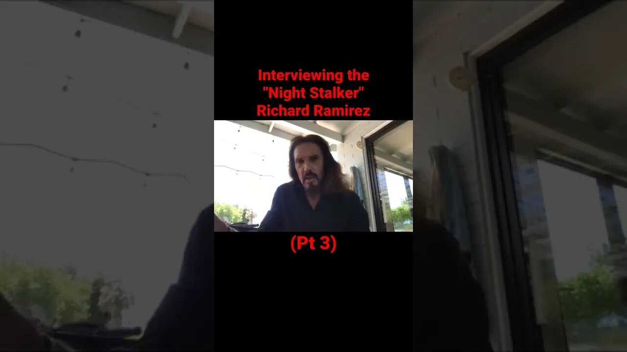 Interviewing the "Night Stalker" Richard Ramirez (Pt 3)