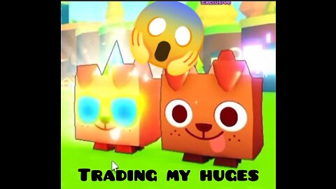 Pet simulator x trading huges Roblox