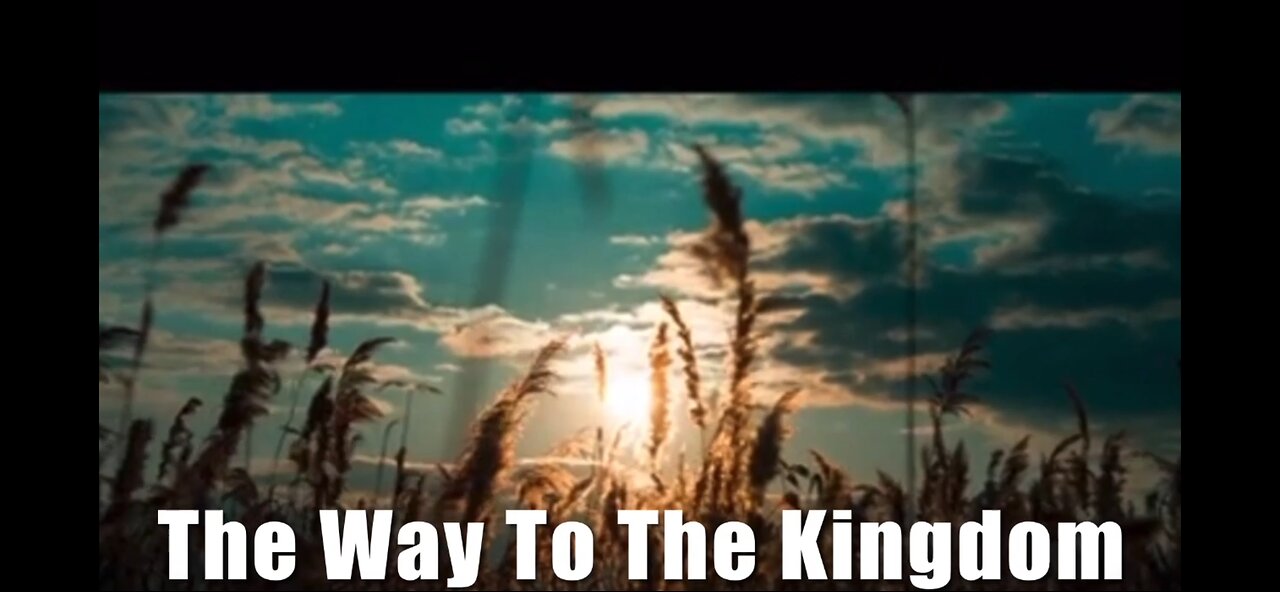 Sermon 7: The Way To The Kingdom By: John Wesley