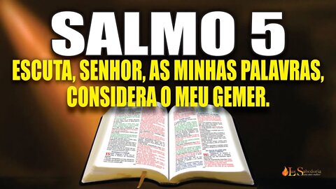 Livro dos Salmos da Bíblia: Salmo 5