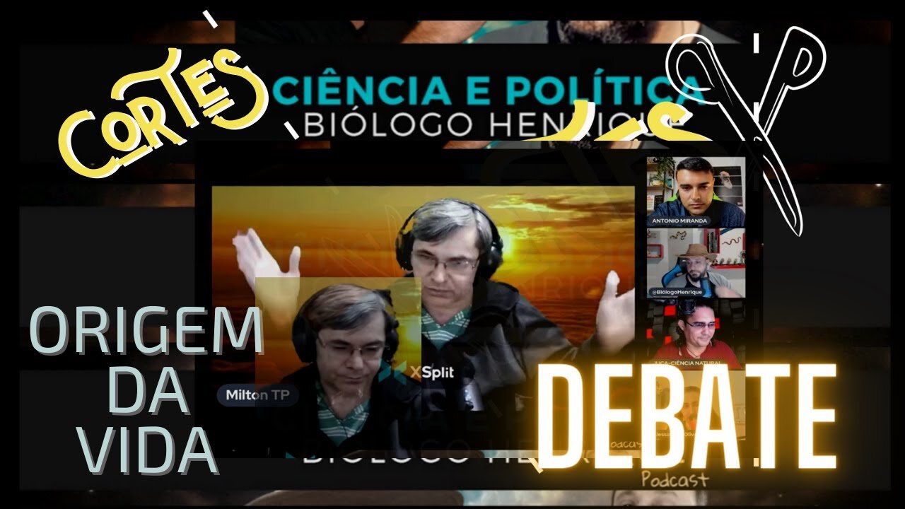 DEBATE - Origem da vida - Biól. Henrique e Alessandro x Juca e Milton | Ciência x TP #4