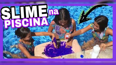 DESAFIO DA PISCINA | fazendo slime dentro da piscina 😨 3 irmãs demais